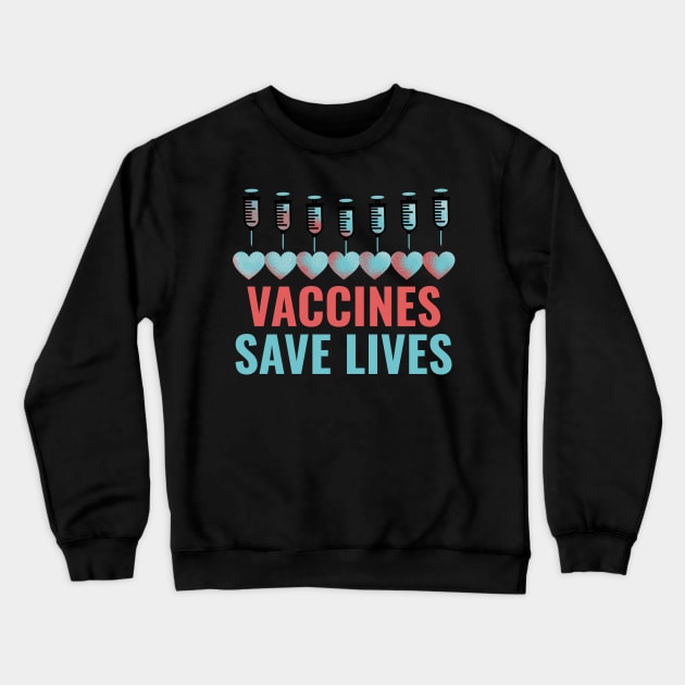 Vaccines save lives Crewneck Sweatshirt by Istanbul